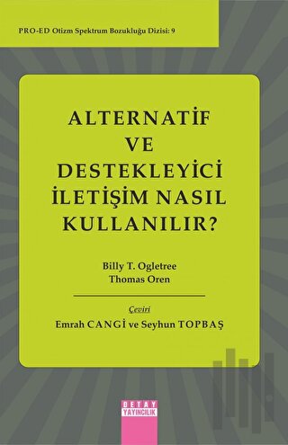 Alternatif Ve Destekleyici İletişim Nasıl Kullanılır