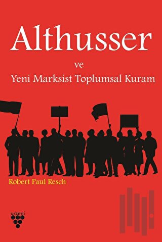 Althusser ve Yeni Marksist Toplumsal Kuram