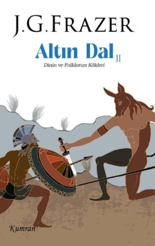 Altın Dal 2 - Dinin ve Folklorun Kökleri | Kitap Ambarı