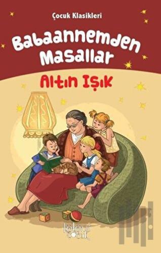 Altın Işık - Babaannemden Masallar