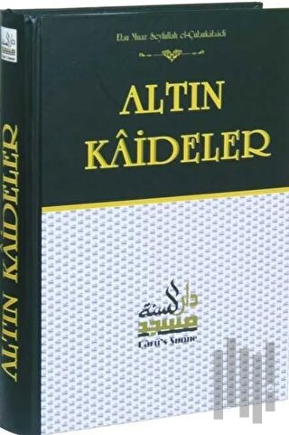 Altın Kaideler Şerhi Hadis Ehlinin Usul Kaideleri (Ciltli) | Kitap Amb