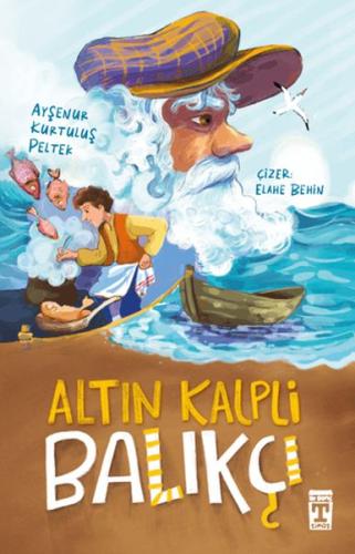 Altın Kalpli Balıkçı | Kitap Ambarı