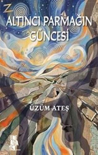 Altıncı Parmağın Güncesi | Kitap Ambarı