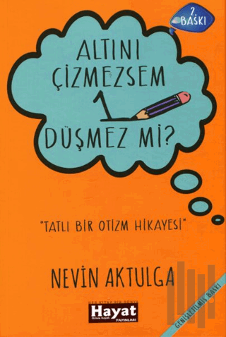 Altını Çizmezsem 1 Düşmez mi?