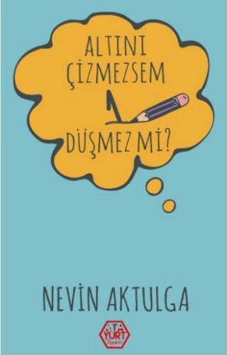Altını Çizmezsem 1 Düşmez Mi? | Kitap Ambarı