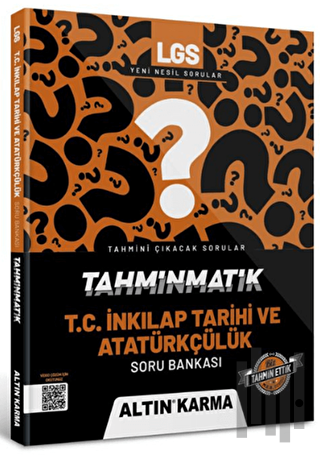 Altınkarma Tahminmatik LGS 8. Sınıf T.C. İnkilap Tarihi ve Atatürkçülük Soru Bankası
