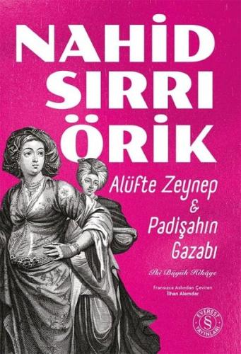 Alüfte Zeynep & Padişahın Gazabı - İki Büyük Hikaye | Kitap Ambarı