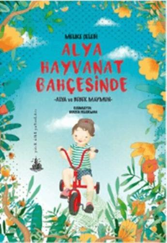 Alya Hayvanat Bahçesinde Alya ve Bebek Maymun | Kitap Ambarı