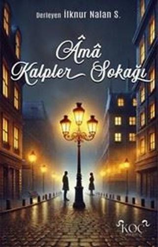 Ama Kalpler Sokağı (Ciltli)