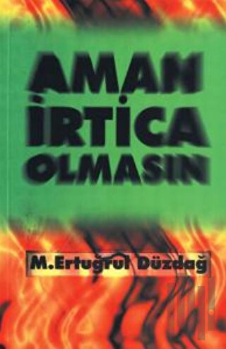 Aman İrtica Olmasın