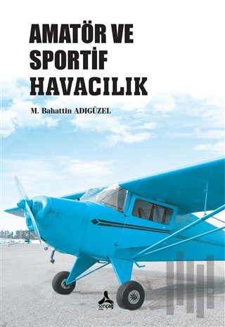 Amatör ve Sportif Havacılık | Kitap Ambarı
