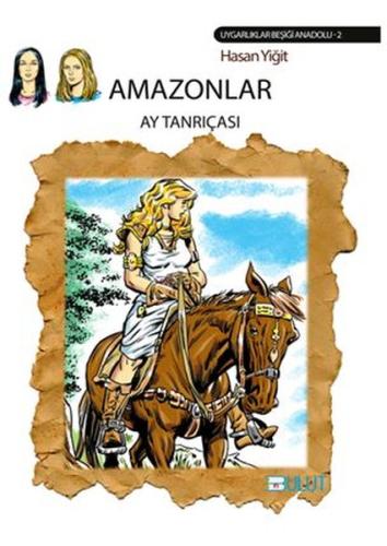 Amazonlar-Ay Tanrıçası | Kitap Ambarı