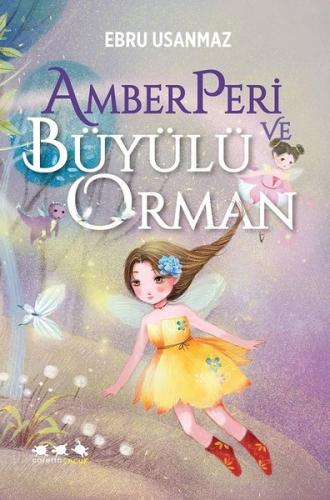 Amberperi ve Büyülü Orman | Kitap Ambarı