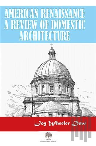American Renaissance A Review Of Domestic Architecture