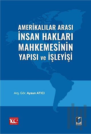 Amerikalılar Arası İnsan Hakları Mahkemesinin Yapısı ve İşleyişi