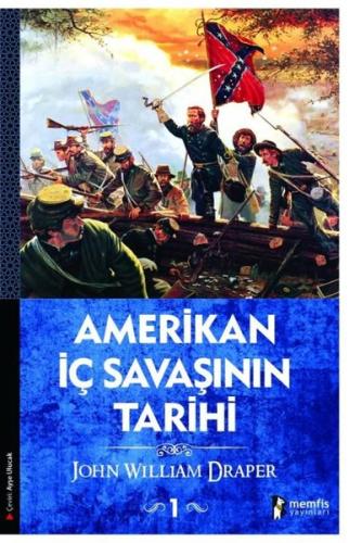 Amerikan İç Savaşının Tarihi 1. Cilt