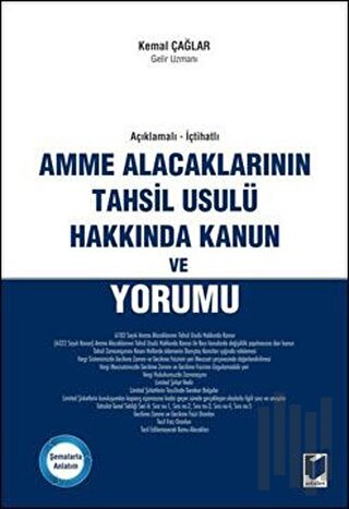 Amme Alacaklarının Tahsil Usulü Hakkında Kanun ve Yorumu | Kitap Ambar