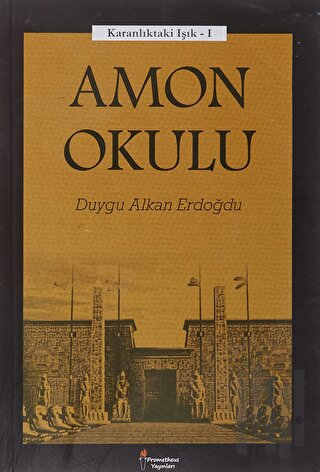 Amon Okulu - Karanlıktaki Işık 1 | Kitap Ambarı