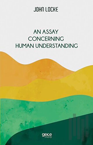 An Assay Concerning Human Understanding | Kitap Ambarı