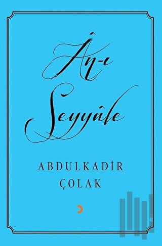 An-ı Seyyale | Kitap Ambarı