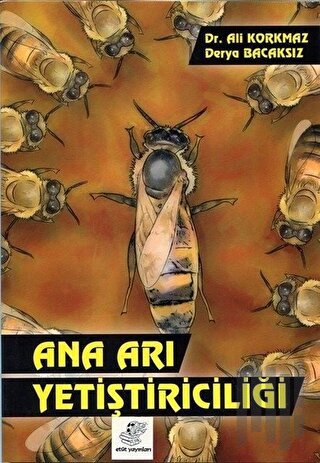 Ana Arı Yetiştiriciliği | Kitap Ambarı