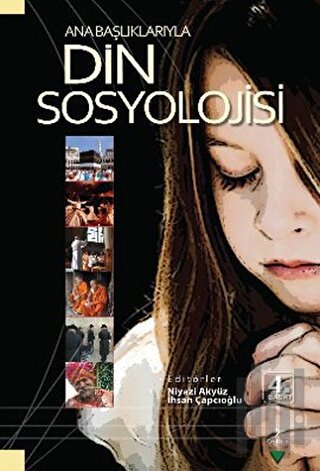 Ana Başlıklarıyla Din Sosyolojisi | Kitap Ambarı