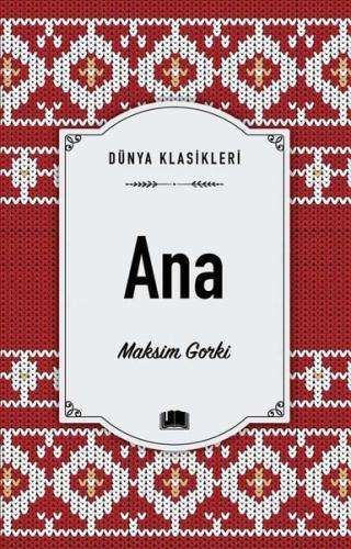 Ana - Dünya Klasikleri | Kitap Ambarı
