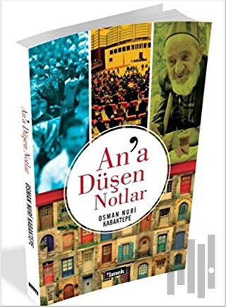 An'a Düşen Notlar | Kitap Ambarı