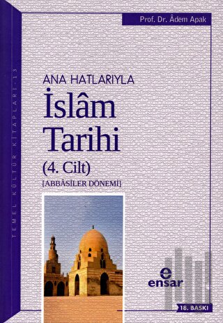 Ana Hatlarıyla İslam Tarihi (4. Cilt) | Kitap Ambarı