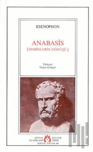 Anabasis (Onbinlerin Dönüşü) | Kitap Ambarı