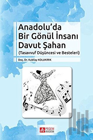 Anadolu’da Bir Gönül İnsanı Davut Şahan | Kitap Ambarı