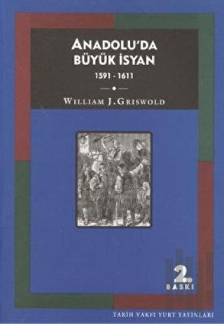 Anadolu’da Büyük İsyan 1591 - 1611 | Kitap Ambarı