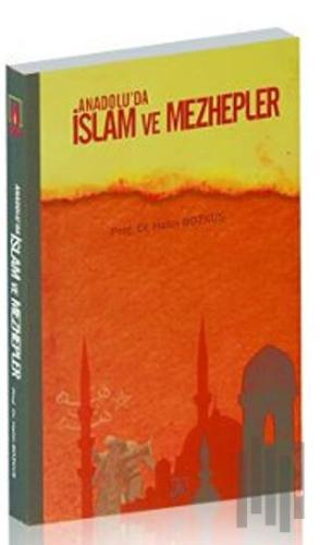 Anadolu’da İslam ve Mezhepler | Kitap Ambarı