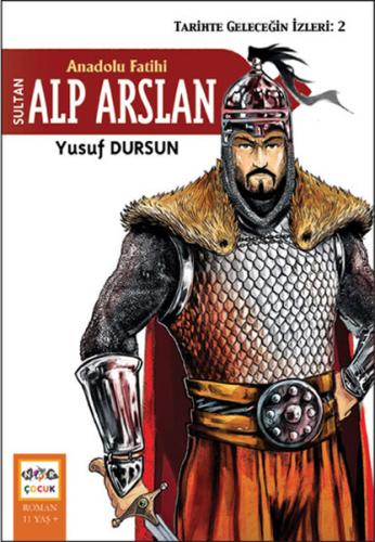 Anadolu Fatihi Sultan Alp Arslan