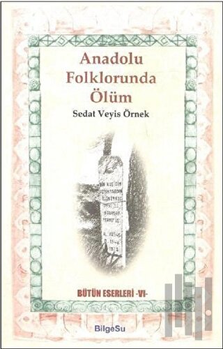Anadolu Folklorunda Ölüm | Kitap Ambarı