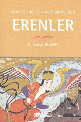 Anadolu Kültür Coğrafyasında Erenler | Kitap Ambarı