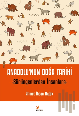 Anadolu’nun Doğa Tarihi | Kitap Ambarı
