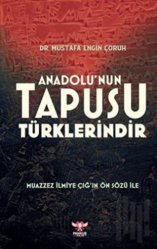Anadolu’nun Tapusu Türklerindir | Kitap Ambarı