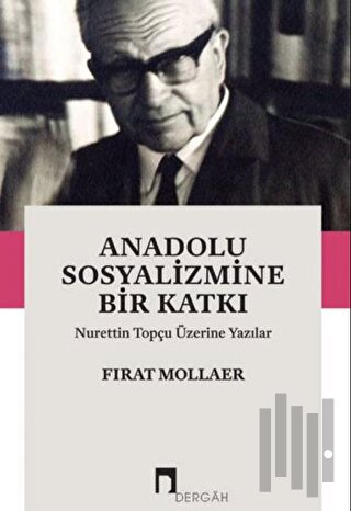 Anadolu Sosyalizmine Bir Katkı | Kitap Ambarı