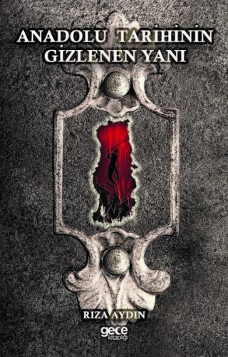 Anadolu Tarihinin Gizlenen Yanı