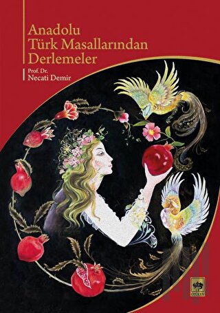 Anadolu Türk Masallarından Derlemeler | Kitap Ambarı
