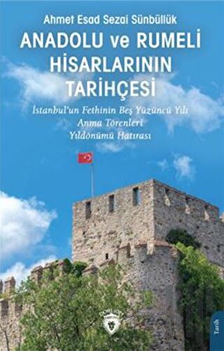Anadolu ve Rumeli Hisarlarının Tarihçesi | Kitap Ambarı
