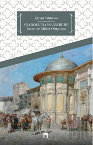 Anadolu'da İslam Ruhu | Kitap Ambarı