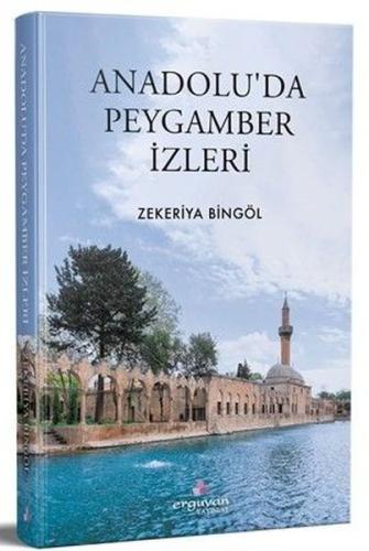 Anadolu'da Peygamber İzleri