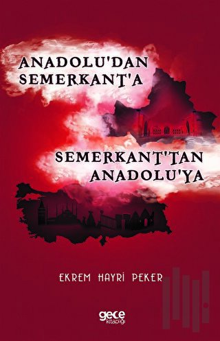 Anadolu'dan Semerkant'a Semerkant'tan Anadolu'ya | Kitap Ambarı