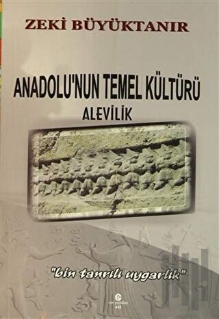 Anadolu'nun Temel Kültürü Alevilik | Kitap Ambarı