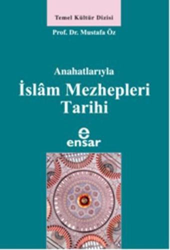 Anahatlarıyla İslam Mezhepleri Tarihi | Kitap Ambarı