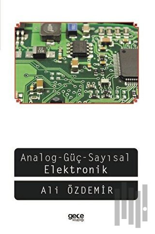 Analog - Güç - Sayısal - Elektronik