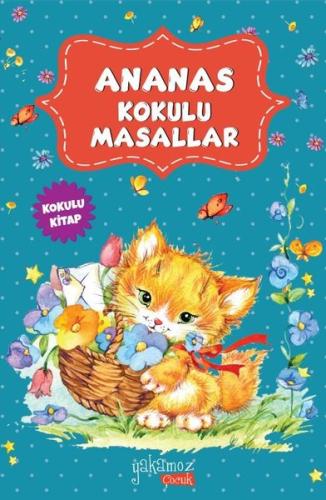 Ananas Kokulu Masallar | Kitap Ambarı