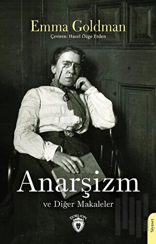 Anarşizm ve Diğer Makaleler | Kitap Ambarı
